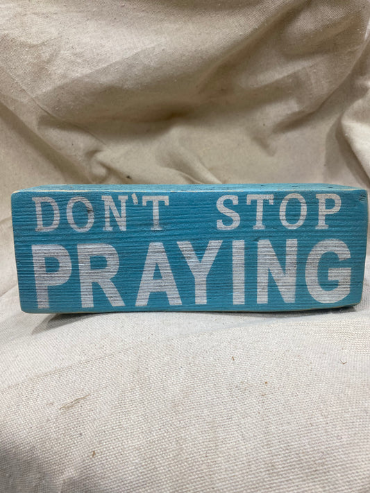 Don’t Stop Praying Block (vintage Teal)