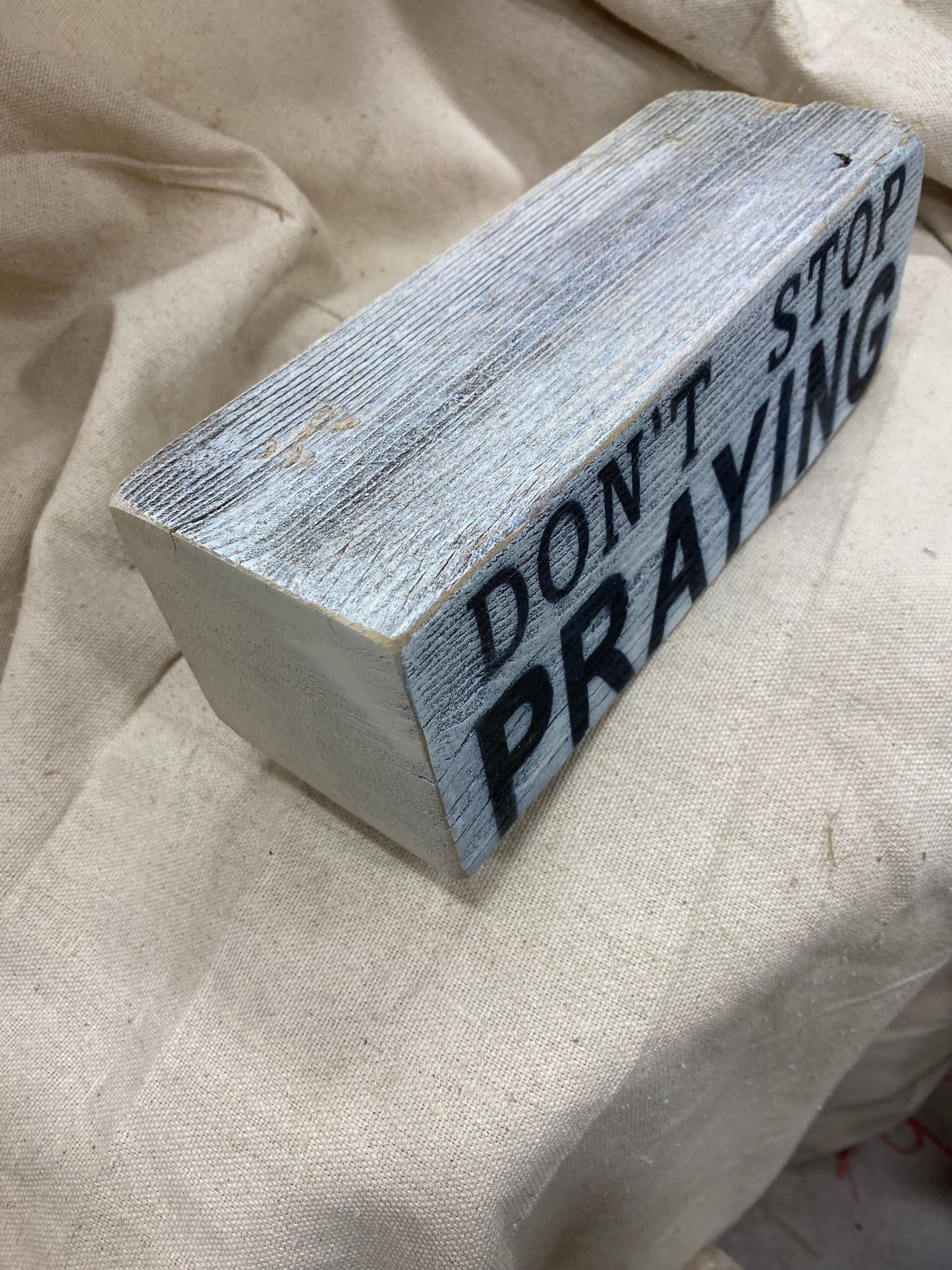 Don’t Stop Praying Block (White & Black)