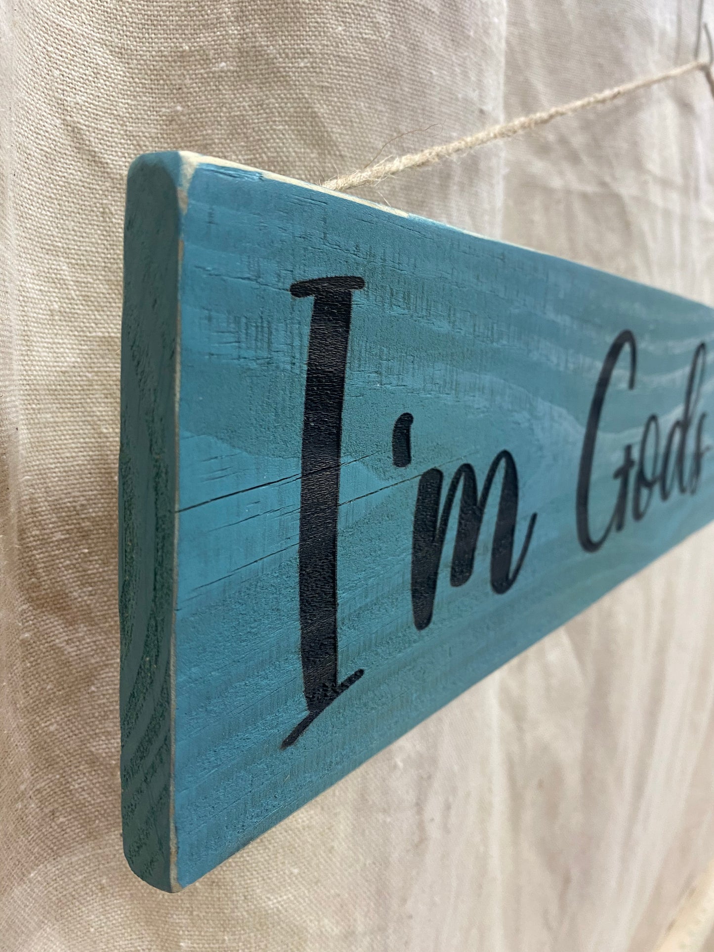 I’m Gods Hot Mess Sign 33”x 6”